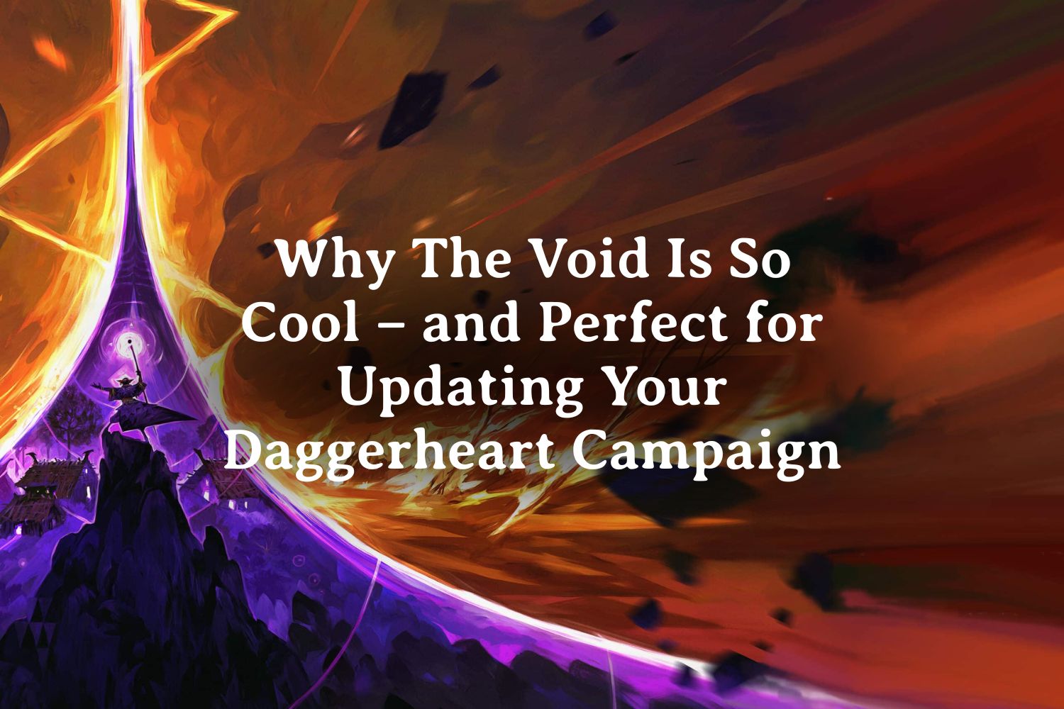 Why The Void Is So Cool – and Perfect for Updating Your Daggerheart Campaign