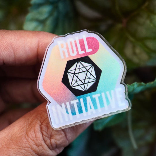 Roll Initiative Acrylic Pin