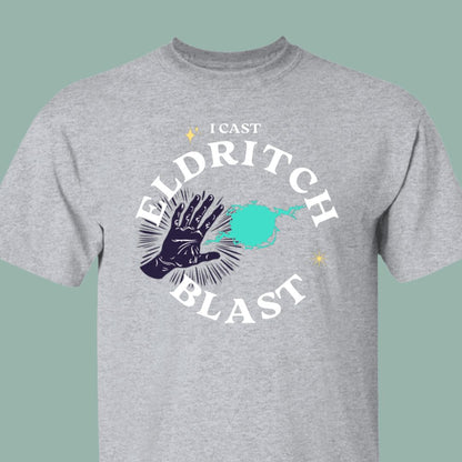 I Cast Eldritch Blast T-Shirt