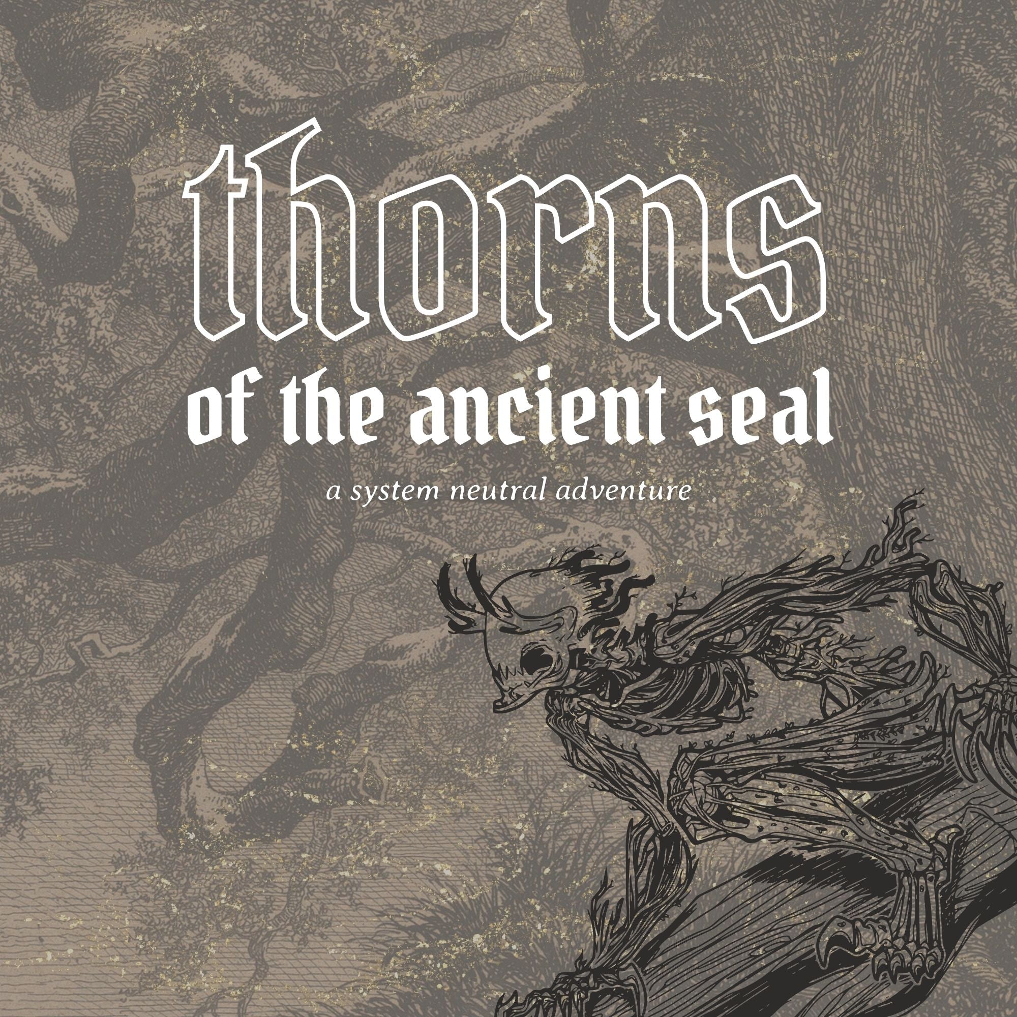 Thorns of an Ancient Seal Digital PDF | System-Agnostic Forest Horror TTRPG Adventure