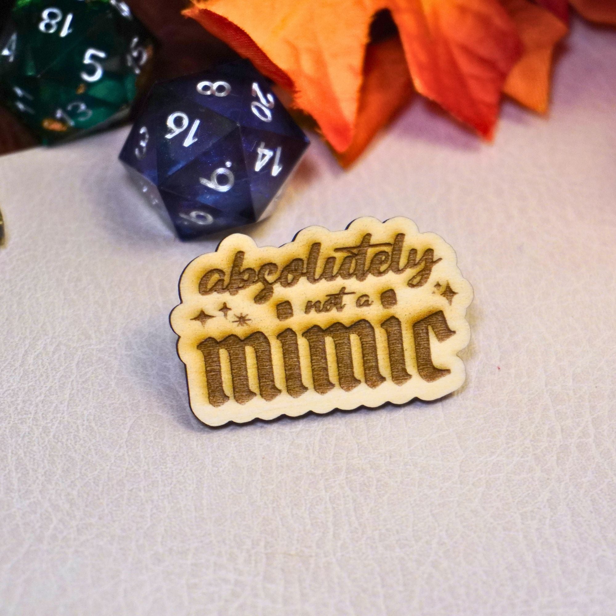 Absolutely Not a Mimic Wooden Pin