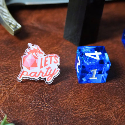 Let's Party DnD Acrylic Pin