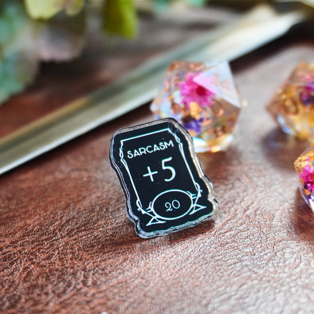 Sarcasm +5 Stat Acrylic Pin