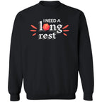 I Need a Long Rest Wordmark Sweatshirt