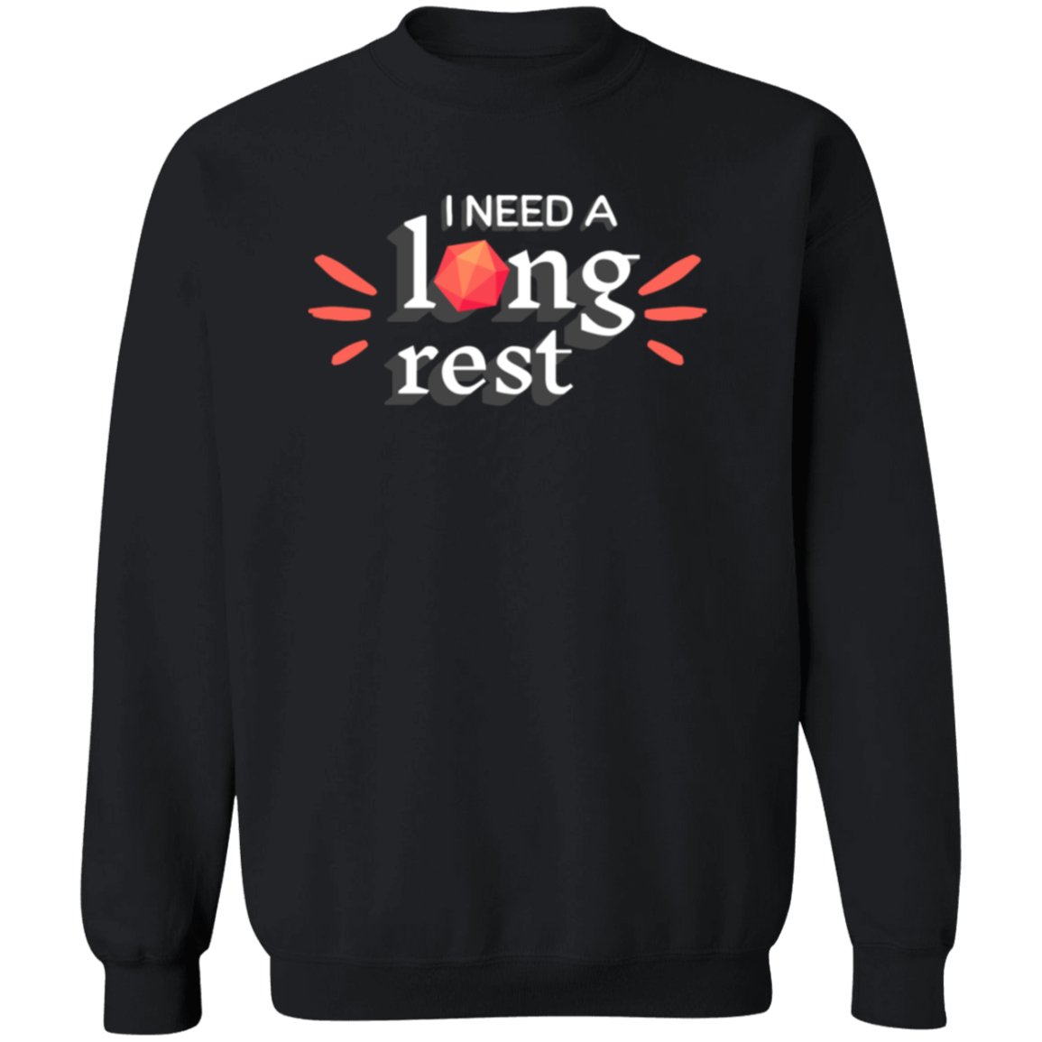 I Need a Long Rest Wordmark Sweatshirt