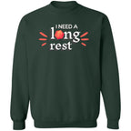 I Need a Long Rest Wordmark Sweatshirt