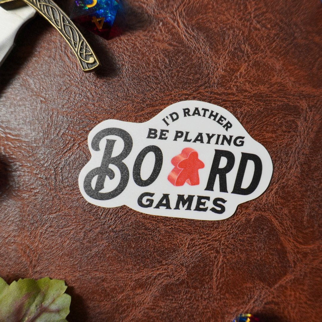 I'd Rather Be Playing Board Games Sticker