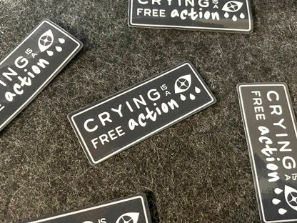 Crying is a Free Action Sticker