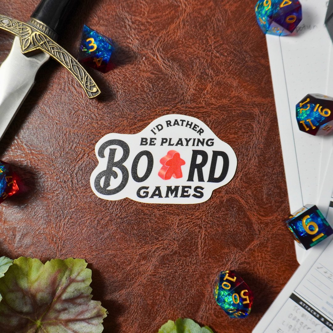 I'd Rather Be Playing Board Games Sticker
