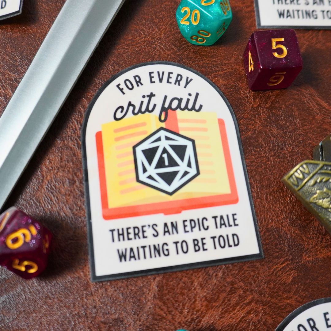 For Every Crit Fail Sticker