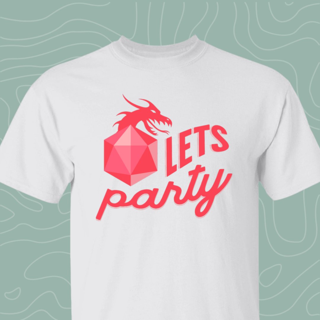 Let's Party D&D Shirt