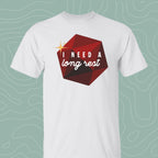 I Need A Long Rest D&D T-Shirt